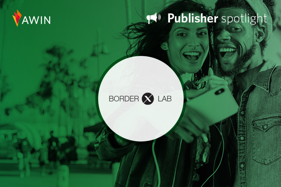 BorderX Lab publisher spotlight | Awin