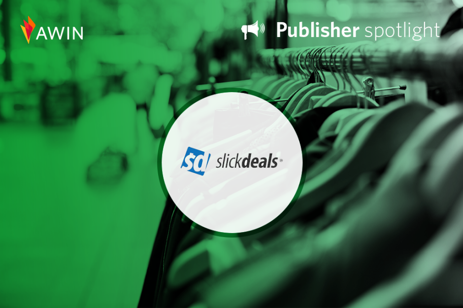 Slickdeals publisher spotlight | Awin