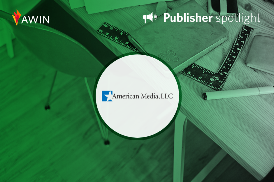 American Media, Inc publisher spotlight | Awin