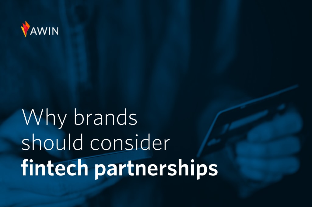 Why brands should act on fintech partnership opportunities