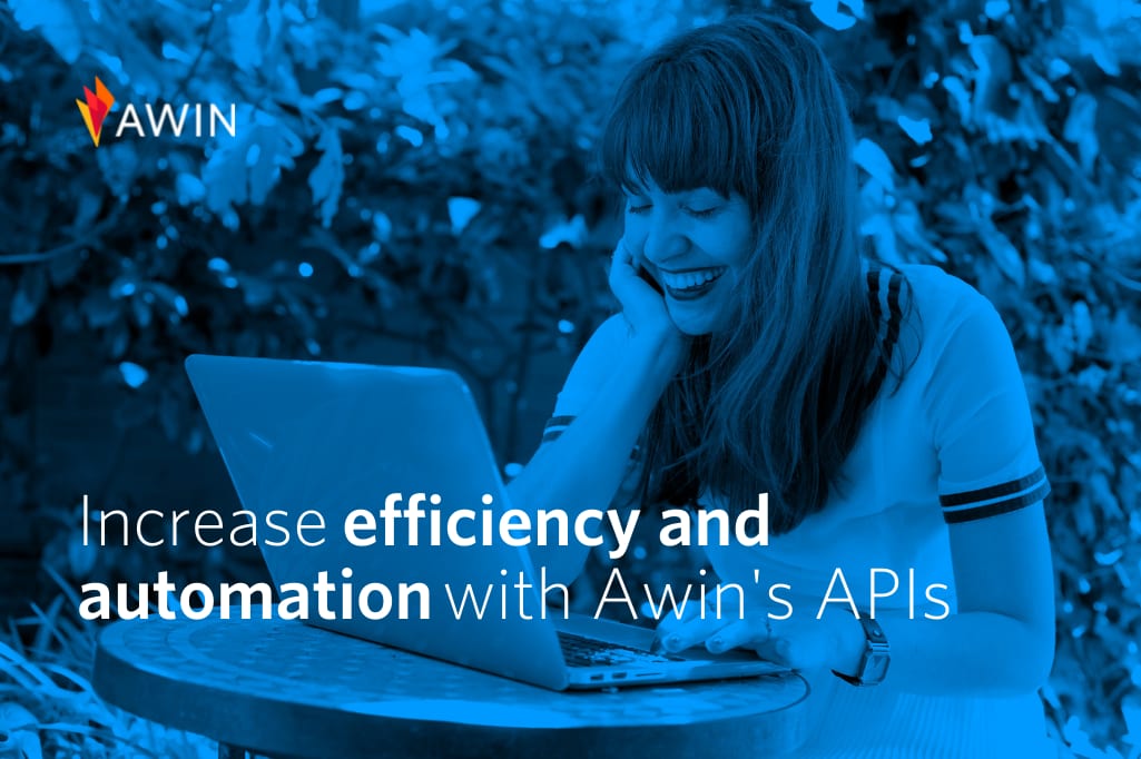 Increase efficiency and automate your business with Awin’s APIs