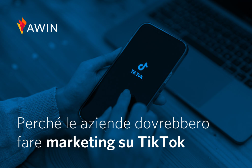 Perché le aziende dovrebbero fare marketing su TikTok