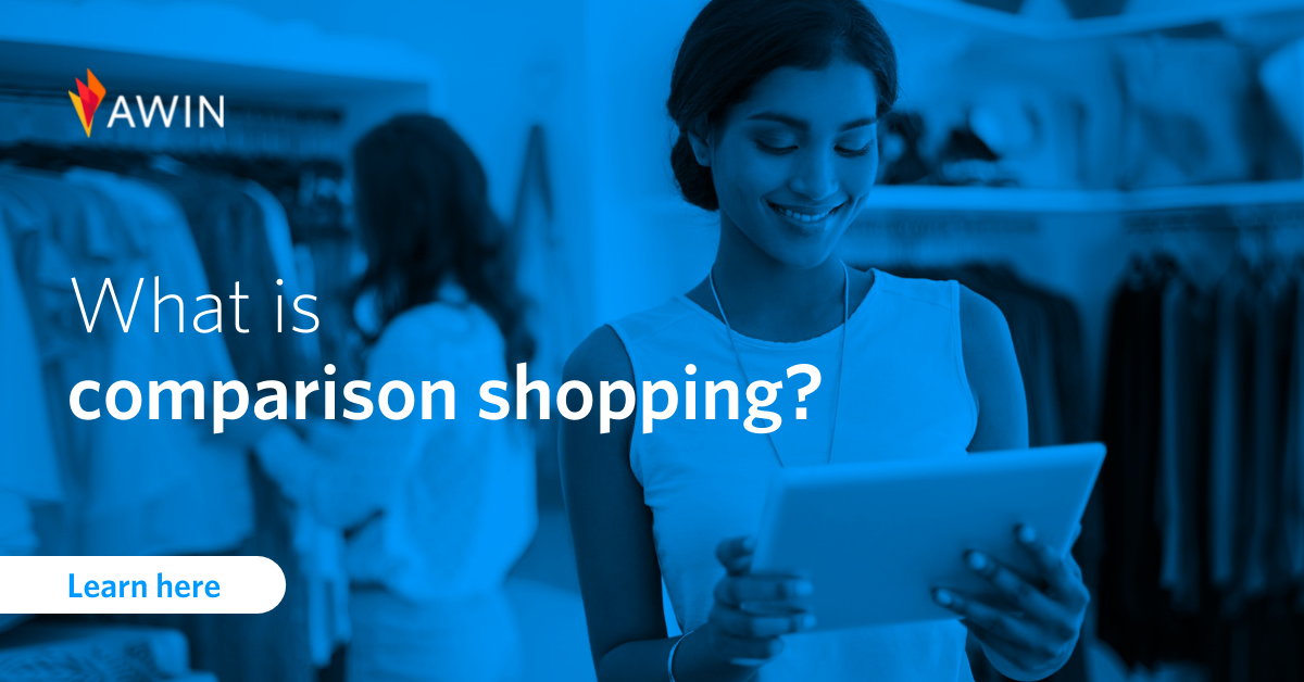 What is comparison shopping awin